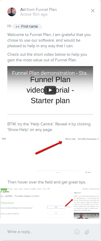 On first logging in, users are greeted with a great welcome that pops out, offers text, image and video, and users can engage with a human using a chat-like dialogue box.